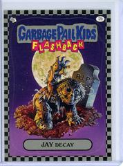 JAY Decay [Silver] #2b 2010 Garbage Pail Kids Prices