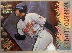 Roberto Alomar [Pillars of the game] #7 Baseball Cards 1998 Pacific Crown Royale Prices
