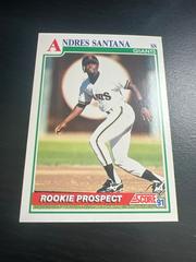 Andres Santana #762 Baseball Cards 1991 Score Prices