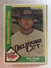Stan Hough Baseball Cards 1990 CMC Oklahoma City 89ers Prices
