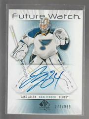 Jake Allen [Autograph] Hockey Cards 2012 SP Authentic Prices