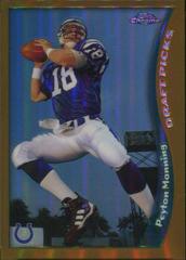 Peyton Manning [Refractor] #165 Football Cards 1998 Topps Chrome Prices