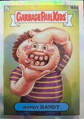 Handy RANDY [Refractor] #168a 2022 Garbage Pail Kids Chrome Prices