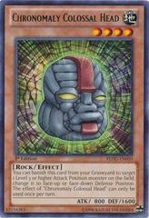 Chronomaly Colossal Head [1st Edition] YuGiOh Return of the Duelist Prices