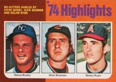 74 Highlights [Steve Busby, Dick Bosman, Nolan Ryan] Baseball Cards 1975 Topps Prices