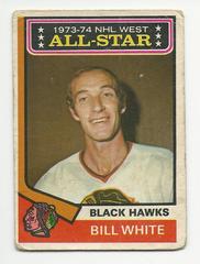 Bill White [All Star] #136 Hockey Cards 1974 O-Pee-Chee Prices