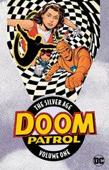 Doom Patrol: The Silver Age [Paperback] #1 (2018) Comic Books Doom Patrol Prices