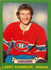 Larry Robinson #237 Hockey Cards 1973 O-Pee-Chee Prices