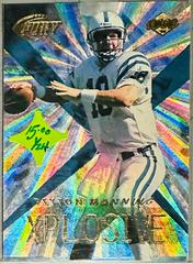 Peyton Manning Football Cards 1999 Collector's Edge Fury X Plosive Prices