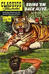 Bring 'Em Back Alive #104 (1953) Comic Books Classics Illustrated Prices
