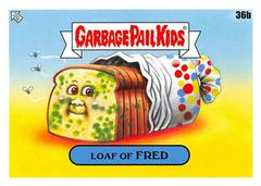 Loaf of FRED #36b Garbage Pail Kids Food Fight Prices