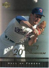 Nolan Ryan Baseball Cards 2001 Upper Deck Hall of Famers 20th Century Showcase Prices