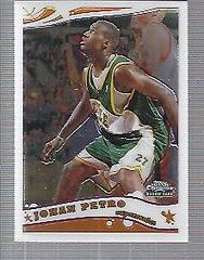 Johan Petro #190 Basketball Cards 2005 Topps Chrome Prices
