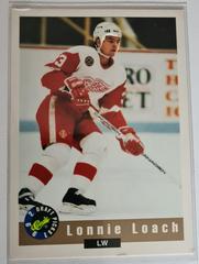 Lonnie Loach #95 Hockey Cards 1992 Classic Draft Picks Prices