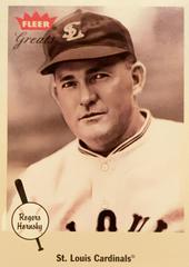 Rogers Hornsby #23 Baseball Cards 2002 Fleer Greats Prices