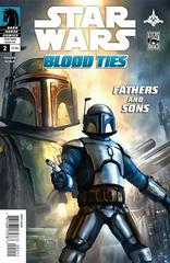 Star Wars: Blood Ties - A Tale Of Jango And Boba Fett #2 (2010) Comic Books Star Wars: Blood Ties - A Tale of Jango and Boba Fett Prices