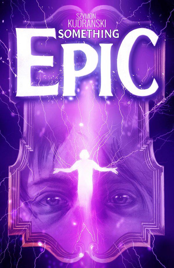 Something Epic #7 (2023) Comic Books Something Epic