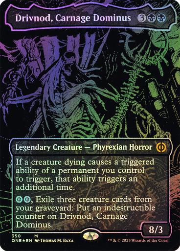 Drivnod, Carnage Dominus [Oilslick] #350 Magic Phyrexia: All Will Be One