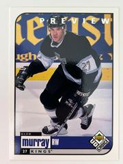 Glen Murray [Preview] #99 Hockey Cards 1998 UD Choice Prices