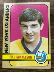Bill Mikkelson #118 Hockey Cards 1972 Topps Prices