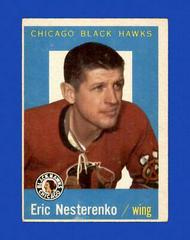 Eric Nesterenko Hockey Cards 1959 Topps Prices