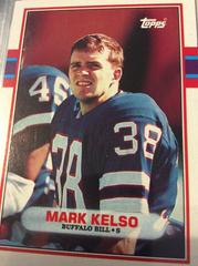 Mark Kelso [Error Team Shown As Buffalo Bill] Football Cards 1989 Topps Prices