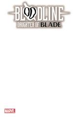 Bloodline: Daughter of Blade [Blank] #1 (2023) Comic Books Bloodline: Daughter of Blade Prices