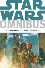 Star Wars: Shadows of the Empire Omnibus [Paperback] (2010) Comic Books Star Wars: Shadows of the Empire Prices