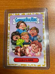 Club CLAIRE [Gold] #4b Garbage Pail Kids We Hate the 80s Prices