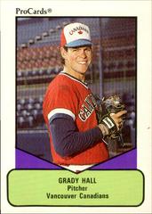 Grady Hall #162 Baseball Cards 1990 ProCards AAA Prices