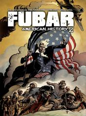 Fubar: American History Z [Paperback] Comic Books Fubar Prices