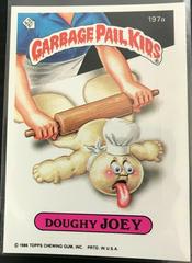 Doughy JOEY #197a 1986 Garbage Pail Kids Prices