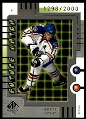 Brett Lysak Hockey Cards 1999 SP Authentic Prices