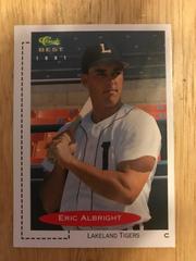 Eric Albright #39 Baseball Cards 1991 Classic Best Prices
