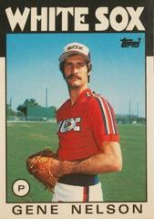 Gene Nelson #493 Baseball Cards 1986 Topps Prices
