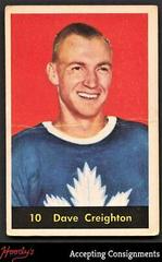 Dave Creighton #10 Hockey Cards 1960 Parkhurst Prices