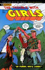 The Trouble With Girls #13 (1990) Comic Books The Trouble With Girls Prices