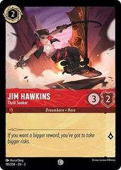 Jim Hawkins - Thrill Seeker [Foil] #110 Lorcana Into the Inklands Prices