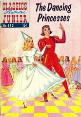 The Dancing Princesses #532 (1956) Comic Books Classics Illustrated Junior Prices