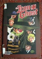The Iron Ghost (2007) Comic Books The Iron Ghost Prices