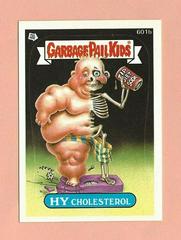 HY Cholesterol 1988 Garbage Pail Kids Prices