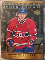 Jacob de la Rose #SF-12 Hockey Cards 2015 Upper Deck Tim Hortons Collector's Series Shining Futures Prices