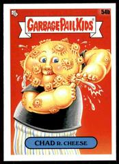 CHAD R. Cheese #54b Garbage Pail Kids Food Fight Prices