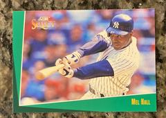 Mel Hall #89 Baseball Cards 1993 Score Select Prices