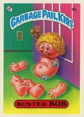 Busted BOB [Glossy] 1985 Garbage Pail Kids Prices