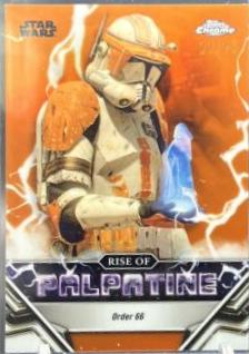 Order 66 [Rebel Orange Refractor] #RP-9 Star Wars 2024 Topps Chrome The Rise of Palpatine