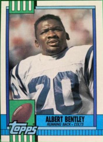 Albert Bentley [Disclaimer Back] #310 Football Cards 1990 Topps