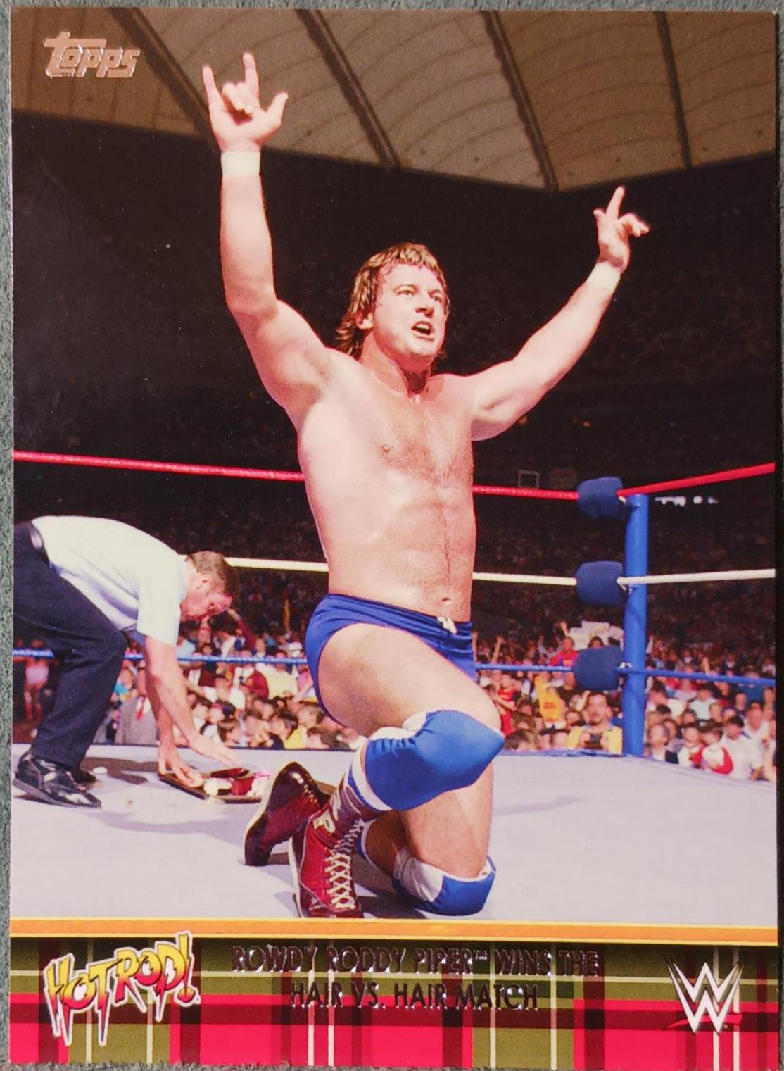 Hot Rod Tribute [Rowdy Roddy Piper Wins The Hair VS. Hair Match] #3/10 ...