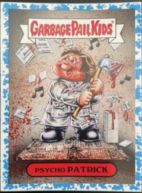 Psycho PATRICK [Blue] #1a Garbage Pail Kids Revenge of the Horror-ible