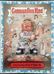 Psycho PATRICK [Blue] #1a Garbage Pail Kids Revenge of the Horror-ible Prices